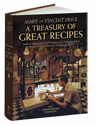 A Treasury of Great Recipes, 50th Anniversary Edition: Słynne specjały z najlepszych restauracji na świecie zaadaptowane do amerykańskiej kuchni - A Treasury of Great Recipes, 50th Anniversary Edition: Famous Specialties of the World's Foremost Restaurants Adapted for the American Kitchen