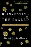 Reinventing the Sacred: Nowe spojrzenie na naukę, rozum i religię - Reinventing the Sacred: A New View of Science, Reason, and Religion