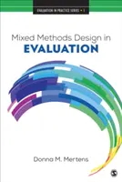 Projektowanie metod mieszanych w ewaluacji - Mixed Methods Design in Evaluation