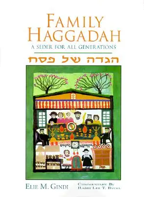 Rodzinna Hagada: Seder dla wszystkich pokoleń - Family Haggadah: A Seder for All Generations