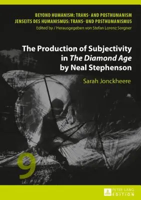 Produkcja podmiotowości w „Diamentowym wieku” Neala Stephensona - The Production of Subjectivity in The Diamond Age by Neal Stephenson