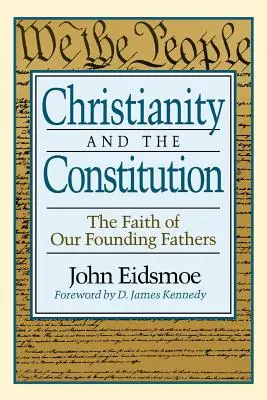 Chrześcijaństwo i konstytucja: Wiara naszych Ojców Założycieli - Christianity and the Constitution: The Faith of Our Founding Fathers