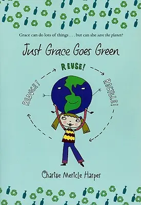 Just Grace Goes Green, 4