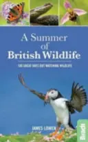 Summer of British Wildlife - 100 wspaniałych dni spędzonych na obserwowaniu dzikiej przyrody - Summer of British Wildlife - 100 great days out watching wildlife