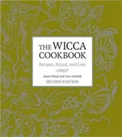 Książka kucharska Wicca: Przepisy, rytuały i wiedza - The Wicca Cookbook: Recipes, Ritual, and Lore