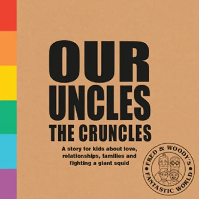 Nasi wujkowie - książka o rodzinie i miłości dla ciekawskich dzieci - Our Uncles the Cruncles - A book about families and love for curious kids