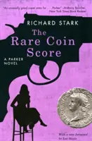 The Rare Coin Score: Powieść Parker - The Rare Coin Score: A Parker Novel