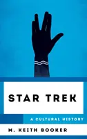 Star Trek: historia kultury - Star Trek: A Cultural History