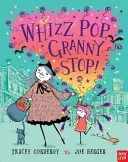 Whizz! Pop! Babciu, przestań! - Whizz! Pop! Granny, Stop!