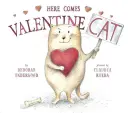 Nadchodzi walentynkowy kot - Here Comes Valentine Cat