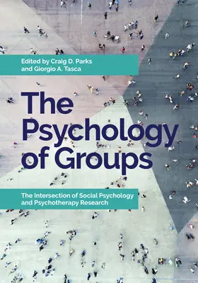 Psychologia grup: Skrzyżowanie badań nad psychologią społeczną i psychoterapią - The Psychology of Groups: The Intersection of Social Psychology and Psychotherapy Research