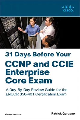 31 dni przed egzaminem CCNP i CCIE Enterprise Core - 31 Days Before Your CCNP and CCIE Enterprise Core Exam