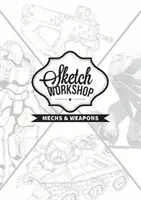 Warsztat szkicowania: Projektowanie mechów i broni - Sketch Workshop: Mech & Weapon Design