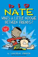 Big Nate: Co to jest mały Noogie między przyjaciółmi?, 16 - Big Nate: What's a Little Noogie Between Friends?, 16