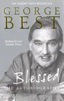 Błogosławiony: Autobiografia - Blessed: The Autobiography
