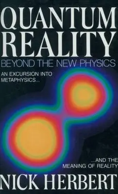 Rzeczywistość kwantowa: Poza nową fizyką - Quantum Reality: Beyond the New Physics
