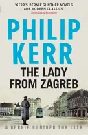 Dama z Zagrzebia - Bernie Gunther Thriller 10 - Lady From Zagreb - Bernie Gunther Thriller 10