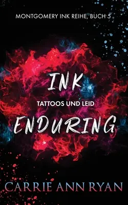 Trwały atrament - Tattoos und Leid - Ink Enduring - Tattoos und Leid