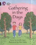 Gathering in the Days