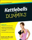Kettlebells dla opornych - Kettlebells for Dummies