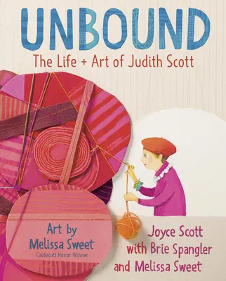Unbound: Życie i sztuka Judith Scott - Unbound: The Life and Art of Judith Scott