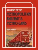 History of the Metropolitan Railway and Metro-Land