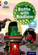 Project X Alien Adventures: Brown Book Band, Oxford Poziom 11: Bitwa z Badlawem - Project X Alien Adventures: Brown Book Band, Oxford Level 11: Battle with Badlaw