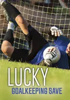 Szczęśliwy ratunek bramkarza - Lucky Goalkeeping Save