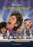 Kim są Rolling Stonesi? - Who Are the Rolling Stones?