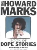 Książka Howarda Marksa z historiami o narkotykach - Howard Marks' Book Of Dope Stories