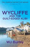 Wycliffe i alibi na granicy winy - Wycliffe and the Guilt-Edged Alibi