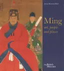 Ming: Sztuka, ludzie i miejsca - Ming: Art, People and Places