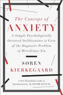 Koncepcja lęku: Proste rozważania zorientowane psychologicznie w świetle dogmatycznego problemu grzechu dziedzicznego - The Concept of Anxiety: A Simple Psychologically Oriented Deliberation in View of the Dogmatic Problem of Hereditary Sin