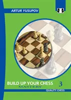 Rozbuduj swoje szachy 3: Mistrzostwo - Build Up Your Chess 3: Mastery