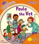 Oxford Reading Tree Songbirds Phonics: Poziom 6: Paula the Vet - Oxford Reading Tree Songbirds Phonics: Level 6: Paula the Vet
