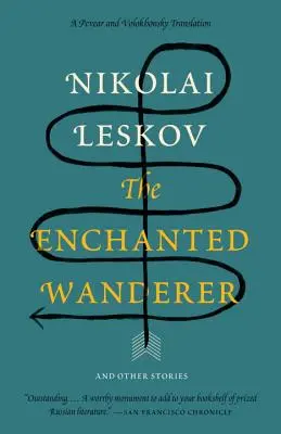 Zaczarowany wędrowiec: I inne historie - The Enchanted Wanderer: And Other Stories