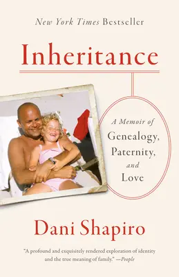 Dziedzictwo: Wspomnienie o genealogii, ojcostwie i miłości - Inheritance: A Memoir of Genealogy, Paternity, and Love