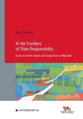 At the Frontiers of State Responsibility, 95: Prawa społeczno-ekonomiczne i współpraca w dziedzinie migracji - At the Frontiers of State Responsibility, 95: Socio-Economic Rights and Cooperation on Migration