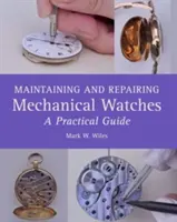 Konserwacja i naprawa zegarków mechanicznych: Praktyczny przewodnik - Maintaining and Repairing Mechanical Watches: A Practical Guide