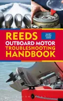 Podręcznik rozwiązywania problemów z silnikami zaburtowymi Reeds - Reeds Outboard Motor Troubleshooting Handbook