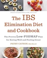 Dieta eliminacyjna i książka kucharska Ibs: Sprawdzony plan niskowęglowodanowy dla dobrego odżywiania i świetnego samopoczucia - The Ibs Elimination Diet and Cookbook: The Proven Low-Fodmap Plan for Eating Well and Feeling Great