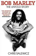 Bob Marley - historia nieopowiedziana - Bob Marley - The Untold Story