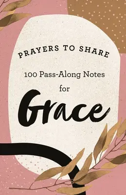 Modlitwy do dzielenia się: 100 podłużnych notatek o łasce - Prayers to Share: 100 Pass-Along Notes for Grace