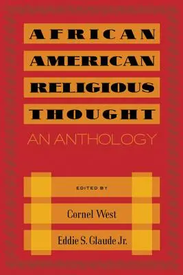 Afroamerykańska myśl religijna: Antologia - African American Religious Thought: An Anthology