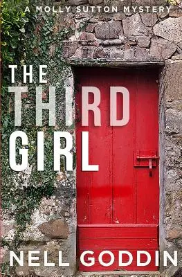 Trzecia dziewczyna: (Molly Sutton Mysteries 1) - The Third Girl: (Molly Sutton Mysteries 1)