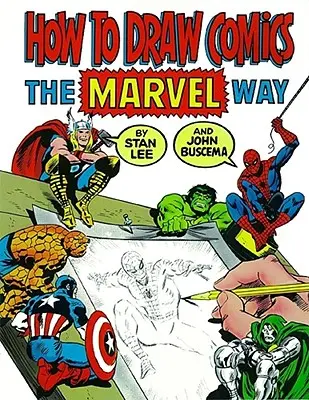 Jak rysować komiksy na sposób Marvela - How to Draw Comics the Marvel Way