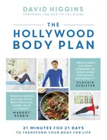 The Hollywood Body Plan: 21 minut na 21 dni, aby zmienić swoje ciało na całe życie - The Hollywood Body Plan: 21 Minutes for 21 Days to Transform Your Body for Life