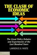 Starcie idei ekonomicznych - The Clash of Economic Ideas