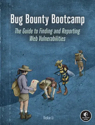 Bug Bounty Bootcamp: Przewodnik po znajdowaniu i zgłaszaniu luk w zabezpieczeniach sieci Web - Bug Bounty Bootcamp: The Guide to Finding and Reporting Web Vulnerabilities