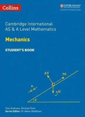 Cambridge International as and a Level Mathematics Mechanics Książka ucznia - Cambridge International as and a Level Mathematics Mechanics Student Book